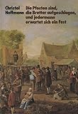  Die Pfosten sind, die Bretter aufgeschlagen, und jedermann erwartet sich ein Fest. Theater von Aischylos bis Brecht