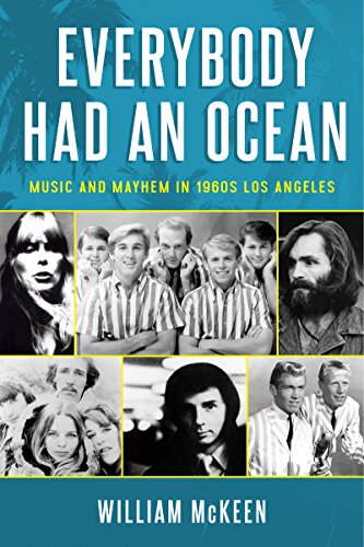 Everybody Had an Ocean: Music and Mayhem in 1960s Los Angeles Epub