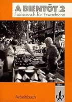 A bientot, neu, Teil 2, Arbeitsbuch 3125293502 Book Cover