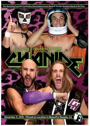 Official Pro Wrestling Guerrilla PWG - Cyanide: A Loving Tribute to Poison 2010 Event DVD