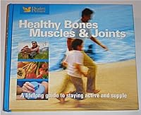 Healthy Bones, Muscles and Joints : A Lifelong Guide to Staying Active and Supple 0888508743 Book Cover