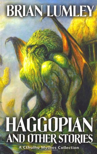 Haggopian and Other Stories: A Cthulhu Mythos Collection (Volume 2)