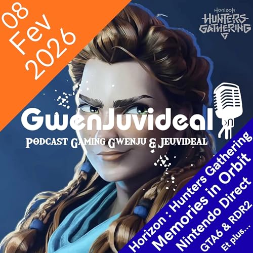 Episode 11 : MIO, Horizon, Nintendo Direct, Interdiction du JV, ... (08/02/2026)