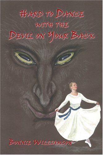Hard To Dance With The Devil On Your Back: Williamson, Bonnie ...
