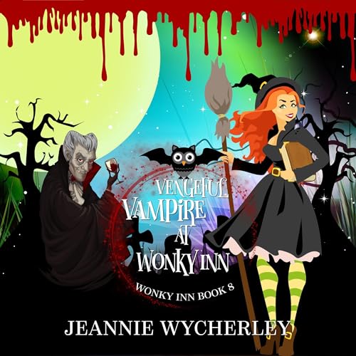 Listen to Vengeful Vampire at Wonky Inn by Jeannie Wycherley episode artwork
