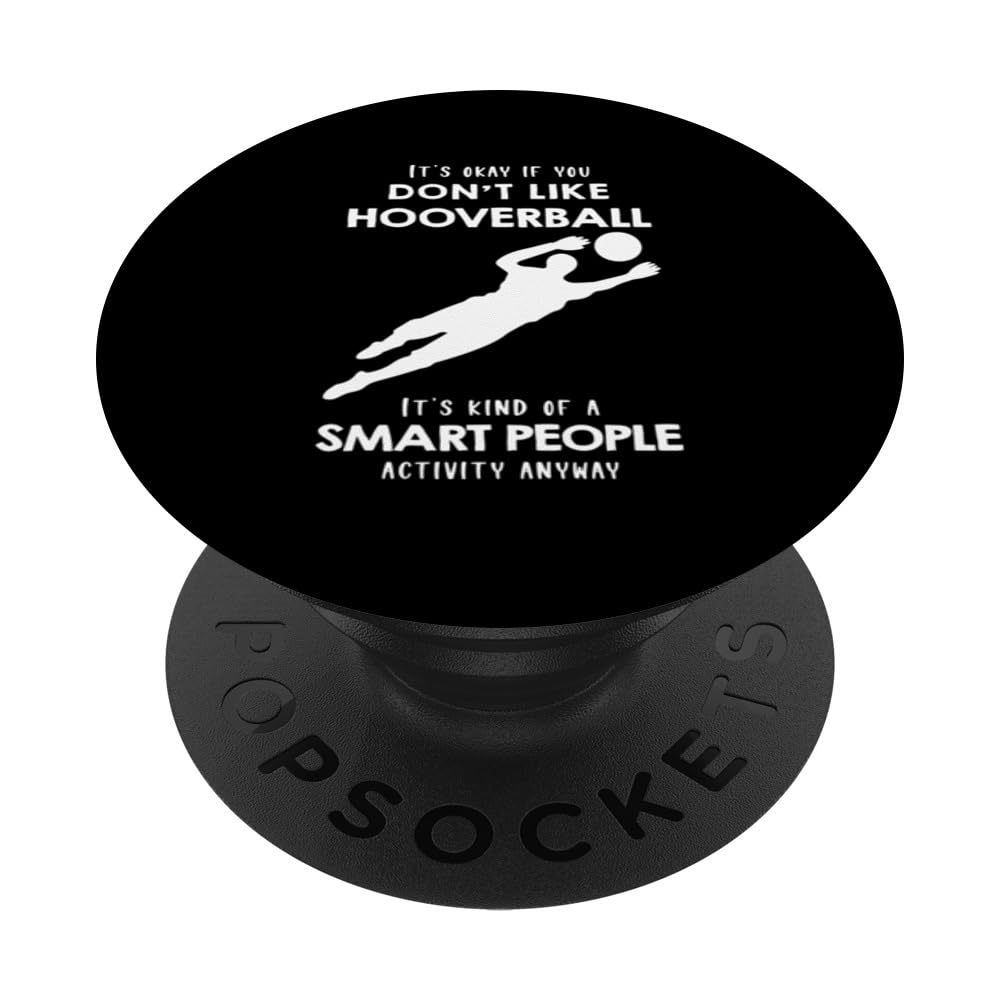It's ok if you don't like Hooverball PopSockets Swappable PopGrip, Black