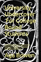 University Undercover: Unlocking the keys to unconscious learning in college for enhanced experience and success 1795467762 Book Cover