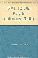 SAT 10 Old Key Is (Literacy 2000) 0790115263 Book Cover