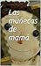Las muñecas de mamá