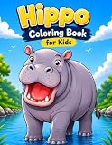 Hippo Coloring Book for Kids: Cute Hippo Adventures with Water, Wildlife, and Nature