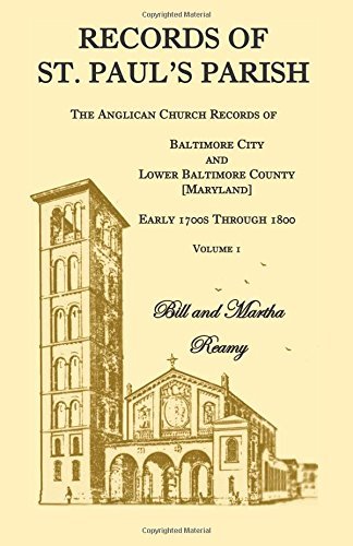 Télécharger Records of St. Paul's Parish: The Anglican Church Records of Baltimore City and Lower Baltimore Coun Gratuit
