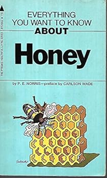 Mass Market Paperback Everything You Want to Know About Honey Book