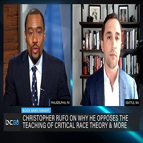 Marc Lamont Hill Interviews Christopher F. Rufo a Key Opponent of Critical Race Theory