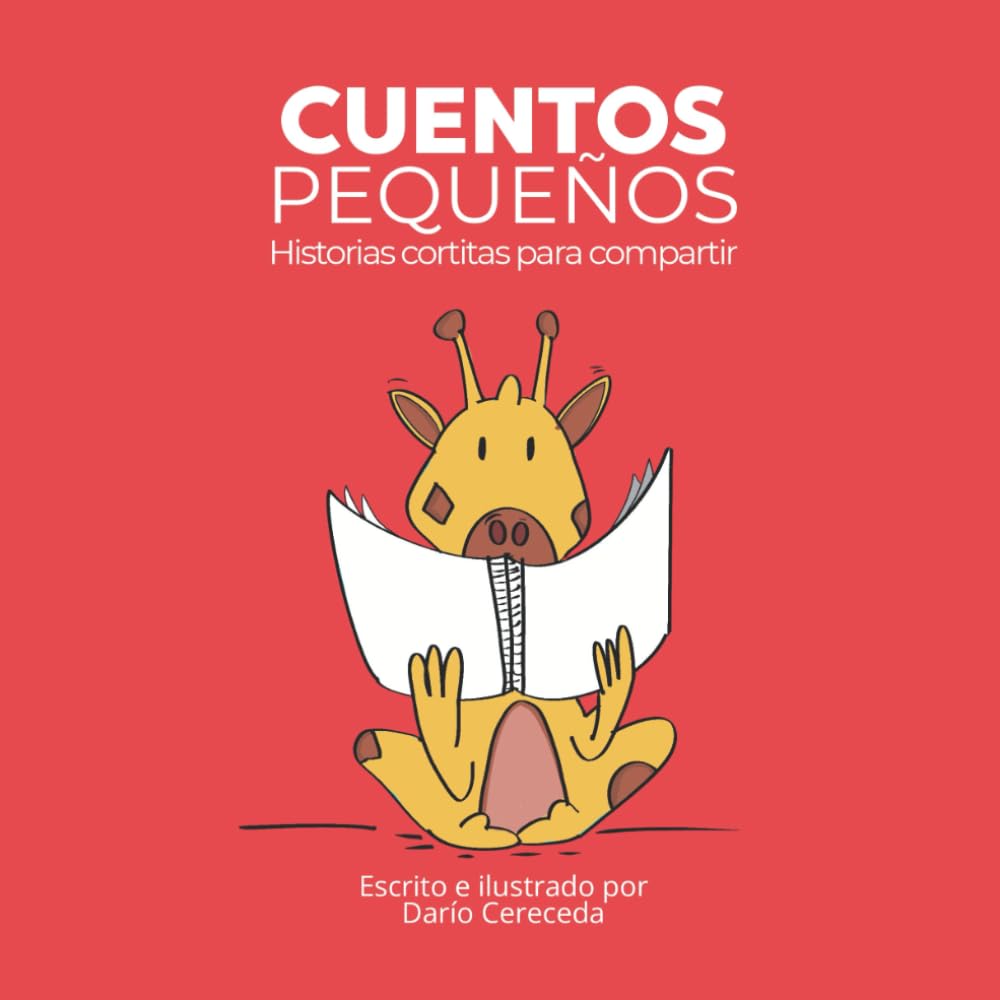 CUENTOS PEQUEÑOS: Historias cortitas para compartir