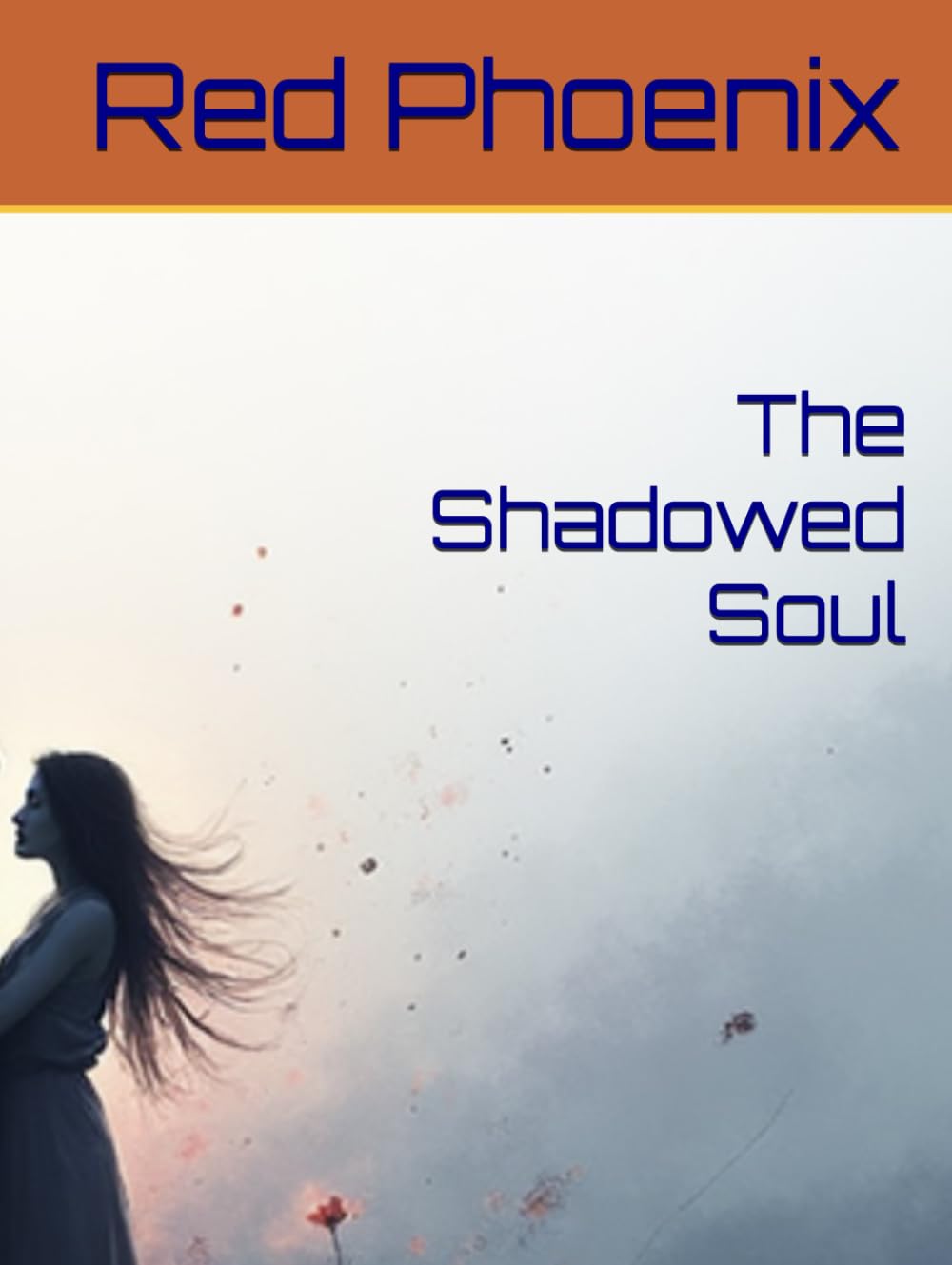 The Shadowed Soul (Phoenix’s Stories)