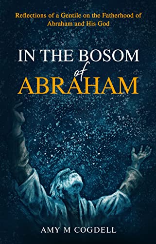 In the Bosom of Abraham: Reflections of a Gentile on