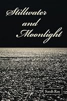 Stillwater and Moonlight 149227867X Book Cover