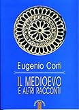 Il Medioevo e altri racconti