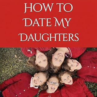 How to Date My Daughters cover art