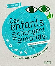 Download Ces enfants qui changent le monde. Un livre de la PDF
