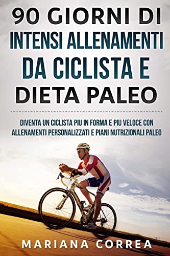 90 GIORNI di INTENSI ALLENAMENTI DA CICLISTA e