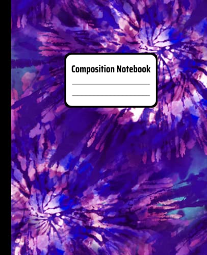 Tie Dye Composition Notebook College Ruled: 1 Subject Notebook College Ruled 50 Sheets - Comp Book College Ruled - For Adults - Teens - Children - 100 Pages | 7.5 x 9.25 (19.05 x 23.5 cm)