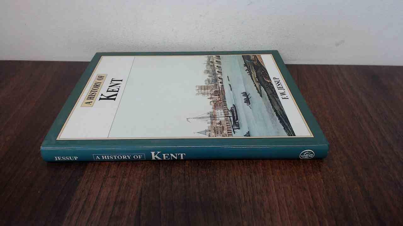 The History of Kent (Darwen County History Series)