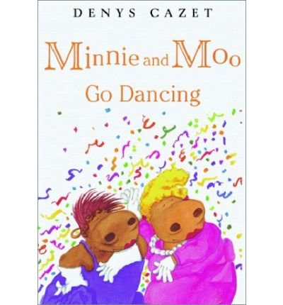 MINNIE AND MOO GO DANCING (CANADIAN EDITION) 0773759840 Book Cover