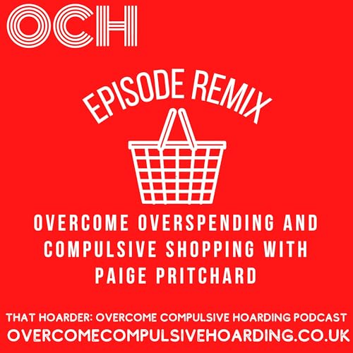 REMIX: Overcome overspending and compulsive shopping with Paige Pritchard cover art