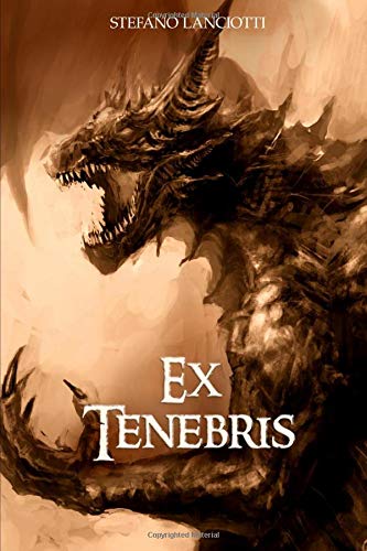 Ex Tenebris Ex Tenebris