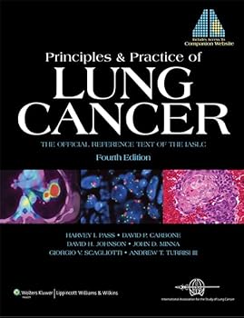 Hardcover Principles and Practice of Lung Cancer: The Official Reference Text of the IASLC Book