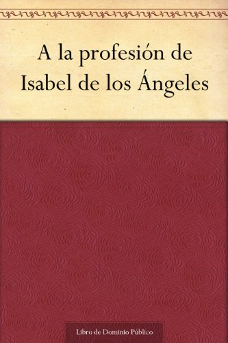 A la profesión de Isabel de los Ángeles