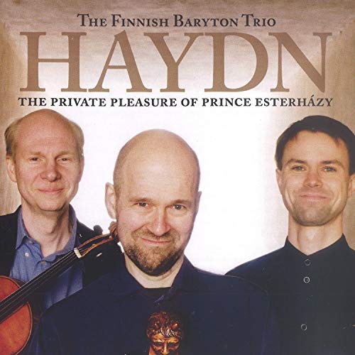 Play Haydn The Private Pleasure of Prince Esterházy by Finnish Baryton