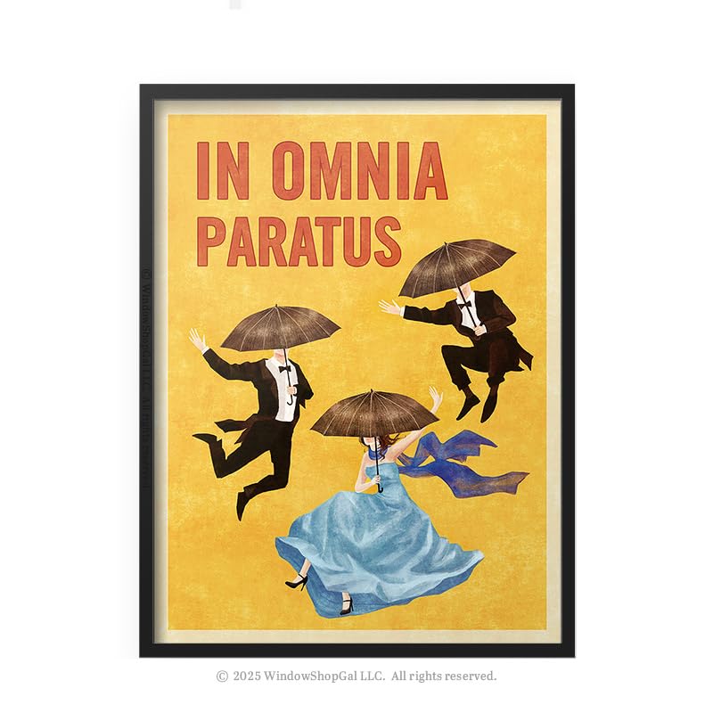 WindowShopGal In Omnia Paratus Poster Art Print - Unframed (11x17 inches)