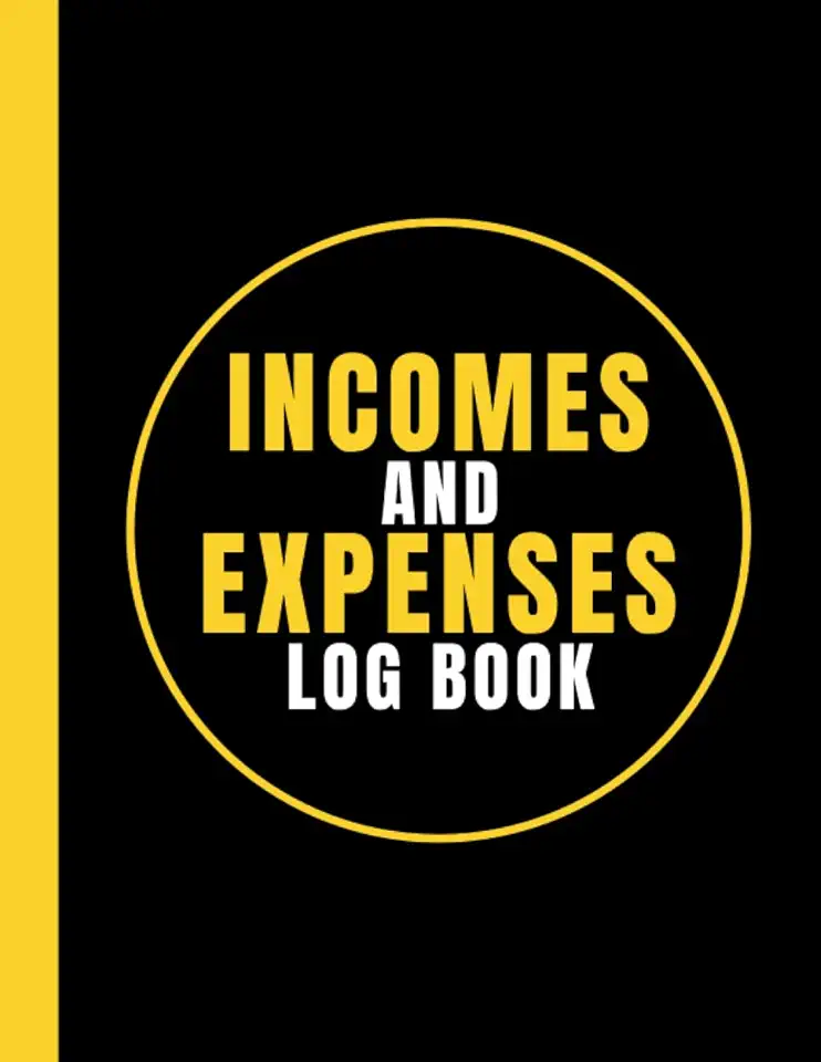 Incomes and Expenses Log Book for Personal Finance 2023 2024: Bookkeeping Ledger Book for Daily Monthly Yearly Tracking of Cash In Cash Out Transactions Finances for Small Business