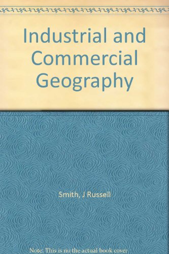 Industrial and Commercial Geography B000NQ1C6M Book Cover