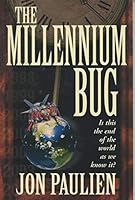 The Millennium Bug: Is This the End of the World As We Know It 0816317550 Book Cover