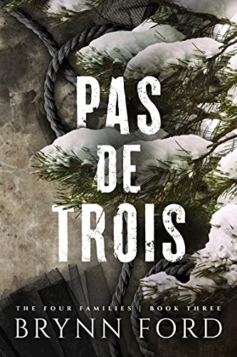 Pas de Trois (The Four Families Book 3)