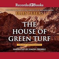 The House of Green Turf Audiolibro Por Ellis Peters arte de portada