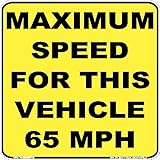 Safety Decal Unlimited Vehicle Maximum Speed 65mph Yellow/Black Caution Buses Dump Truck Rental Car GPS Monitored Label Sticker Decal Made in USA 4'x 4'