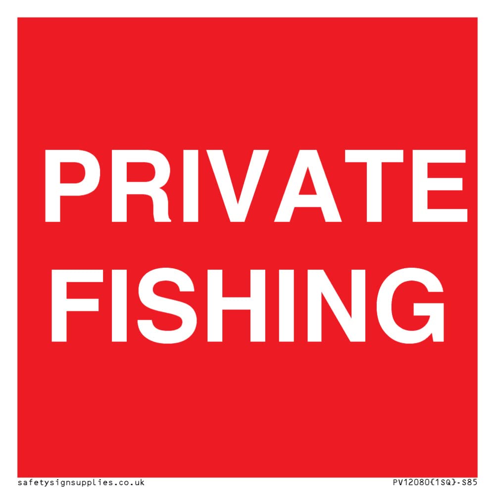 PRIVATE FISHING Sign - 85x85mm - S85