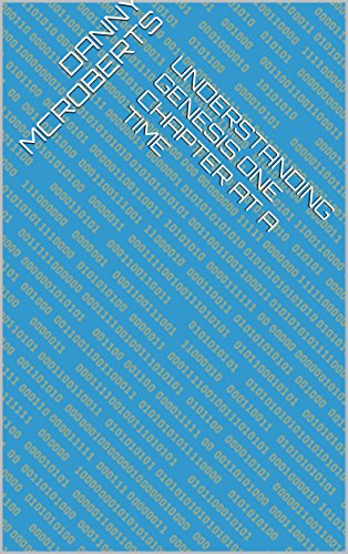  Understanding Genesis One Chapter at a Time (English Edition)