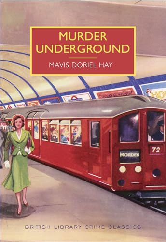 Murder Underground (By: Mavis Doriel Hay)