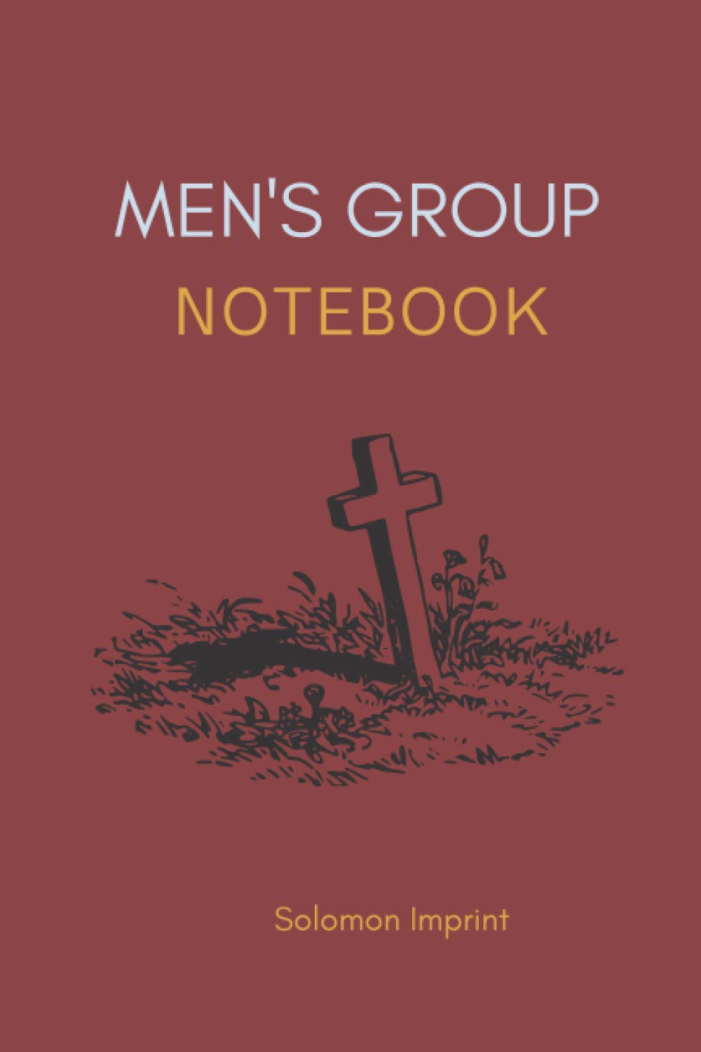 SolomomMens Group Notebook: Christian Small Group Journal