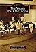 The Valley Dale Ballroom (Images of America)