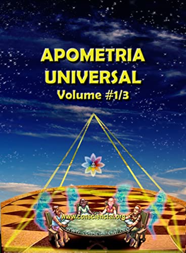 APOMETRIA UNIVERSAL - o que é e como funciona Volume # 1/3: Uma visão panorâmica (Portuguese Edition)