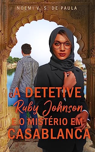 A detetive Ruby Johnson e o mistério em Casablanca