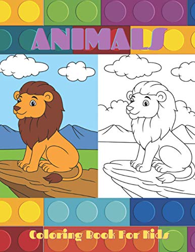 ANIMALS - Coloring Book For Kids: SEA ANIMALS, FARM ANIMALS, JUNGLE ANIMALS, WOODLAND ANIMALS AND CIRCUS ANIMALS