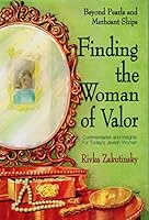 Finding the Woman of Valor: Beyond Pearls & Merchant Ships 0911643265 Book Cover