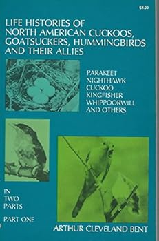 Life Histories of North American Cuckoos, Goatsuckers, Hummingbirds, and Their Allies.